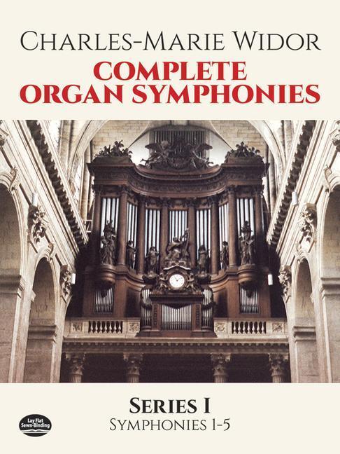 Cover: 9780486266916 | Complete Organ Symphonies Series I (1-5) | Charles-Marie Widor | Buch