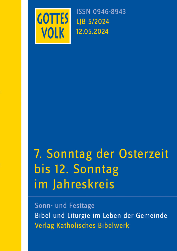 Cover: 9783460268258 | Gottes Volk LJ B5/2024 | 7. Sonntag der Osterzeit bis 12. Sonntag