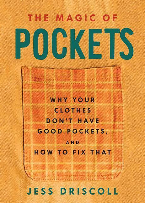 Cover: 9781648411076 | The Magic of Pockets: Why Your Clothes Don't Have Good Pockets and...