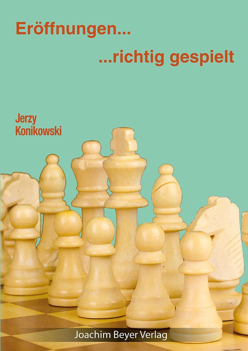 Cover: 9783959201148 | Eröffnungen - richtig gespielt | Jerzy Konikowski | Taschenbuch | 2020