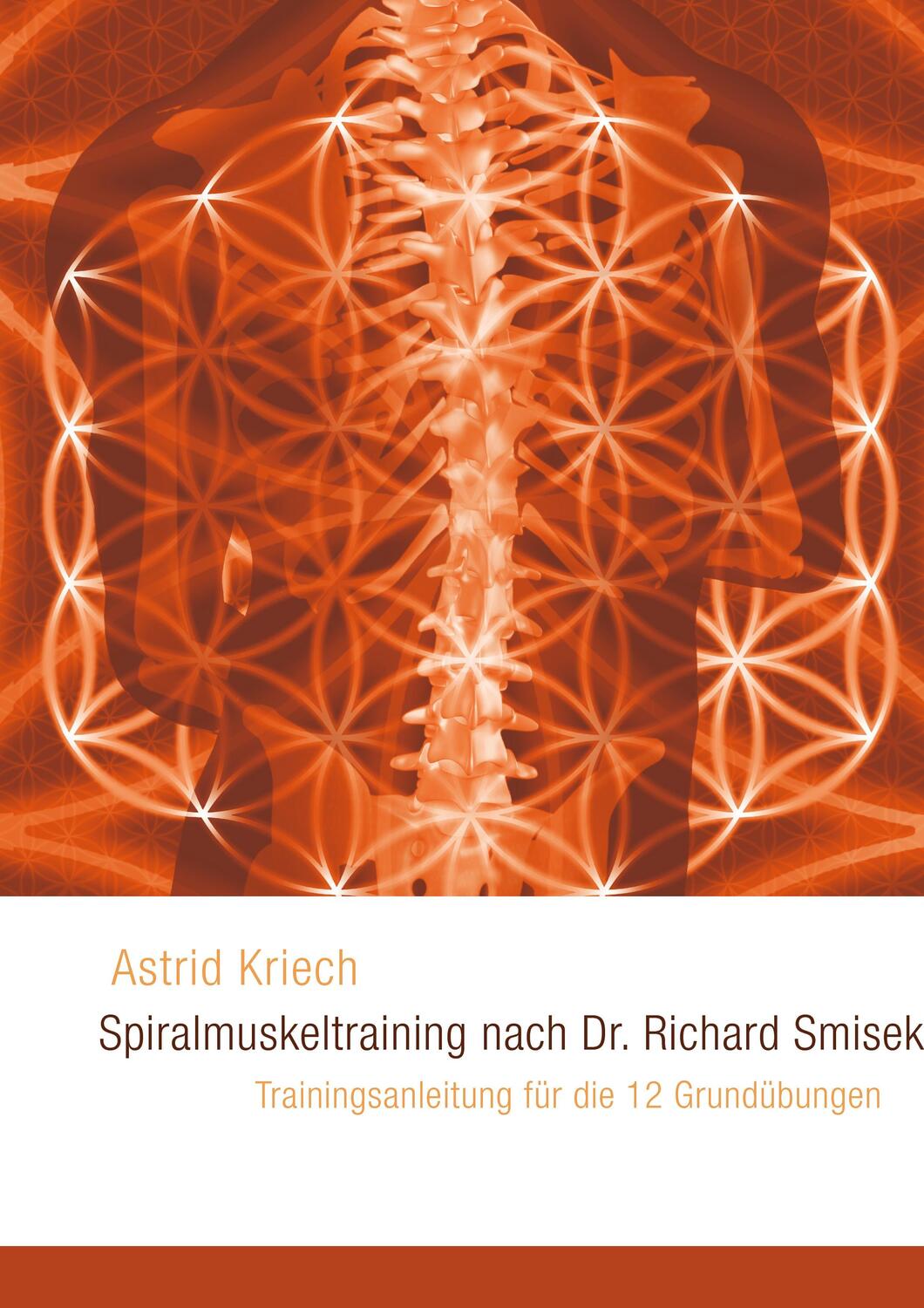 Cover: 9783842337589 | Spiralmuskeltraining nach Dr. Richard Smisek | Astrid Kriech | Buch