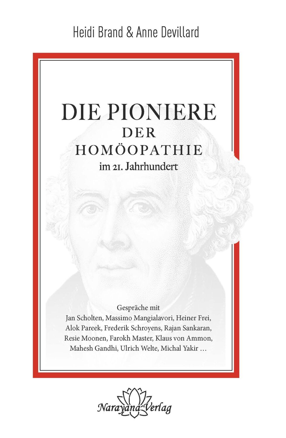 Cover: 9783955821982 | Die Pioniere der Homöopathie im 21. Jahrhundert | Heidi Brand (u. a.)