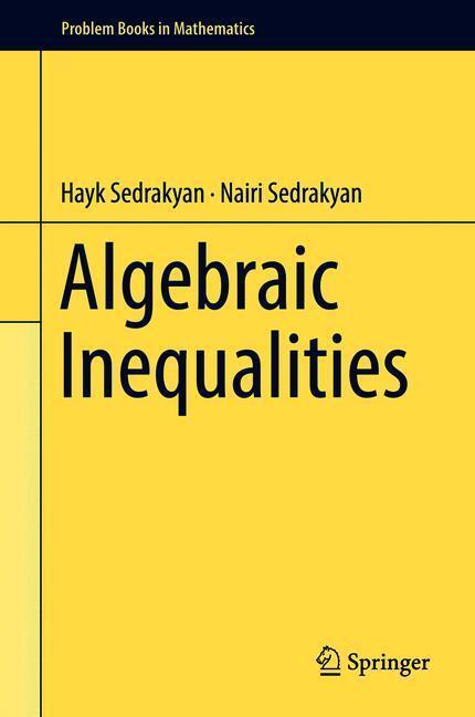 Cover: 9783319778358 | Algebraic Inequalities | Nairi Sedrakyan (u. a.) | Buch | Englisch
