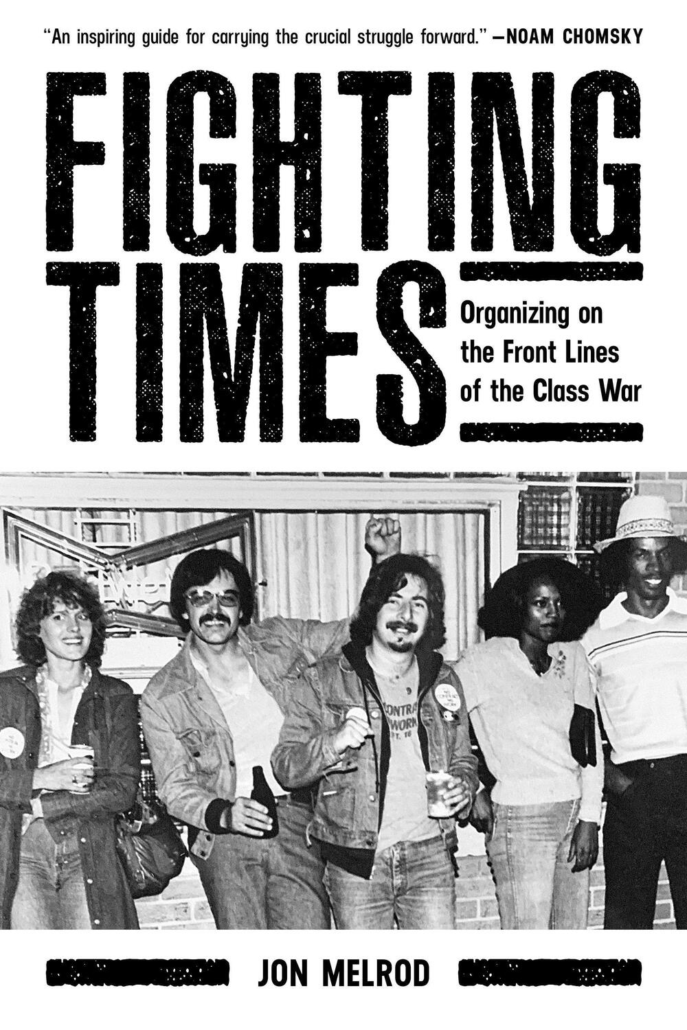 Cover: 9781629639659 | Fighting Times: Organizing on the Front Lines of the Class War | Buch