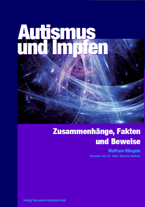Cover: 9783905353464 | Autismus und Impfen | Wolfram Klingele | Taschenbuch | 2016