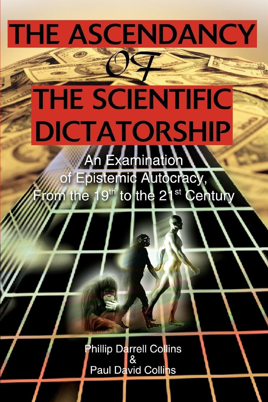 Cover: 9780595311644 | The Ascendancy of the Scientific Dictatorship | Collins | Taschenbuch