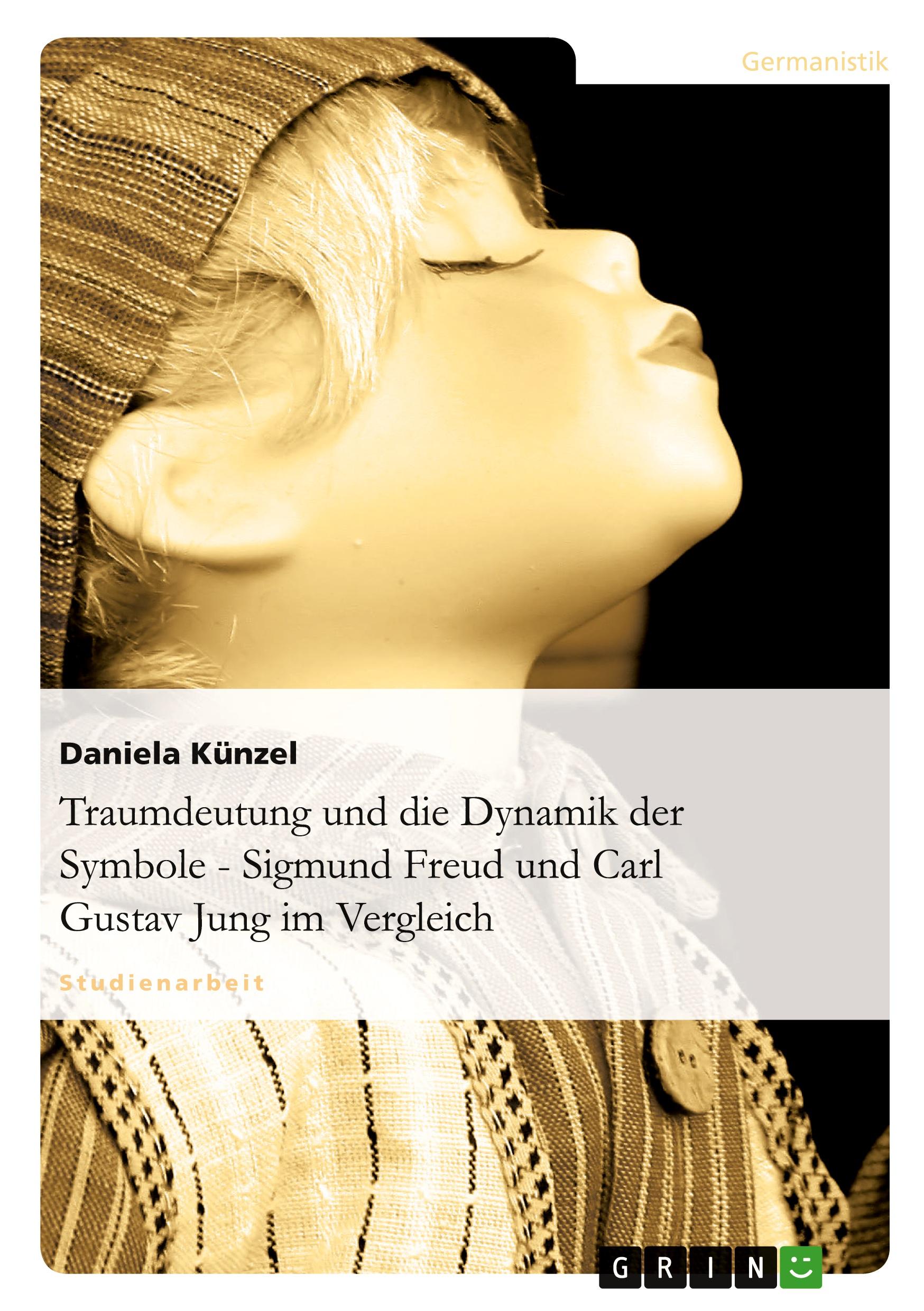 Cover: 9783638763653 | Traumdeutung und die Dynamik der Symbole - Sigmund Freud und Carl...