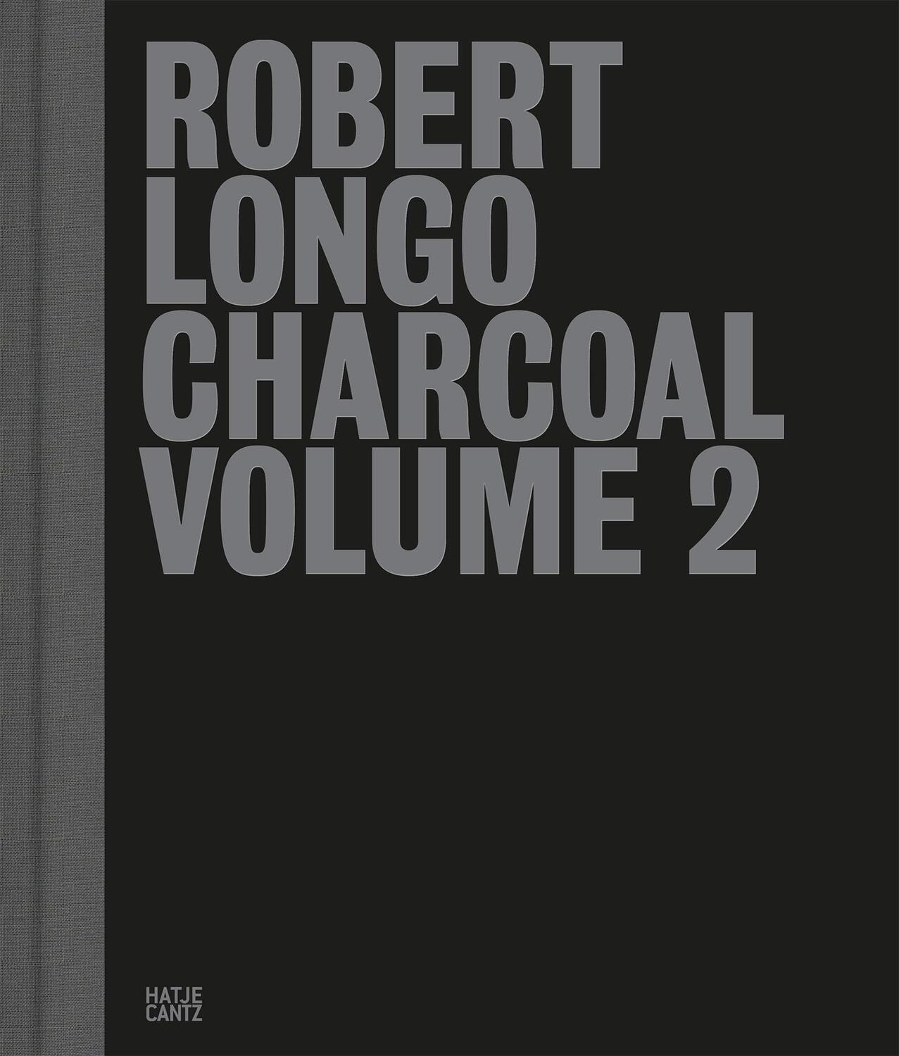 Cover: 9783775756617 | Robert Longo: Charcoal Volume 2 | Charcoal Volume 2 | Robert Longo