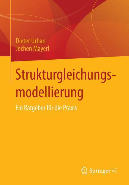 Cover: 9783658019181 | Strukturgleichungsmodellierung | Ein Ratgeber für die Praxis | Buch