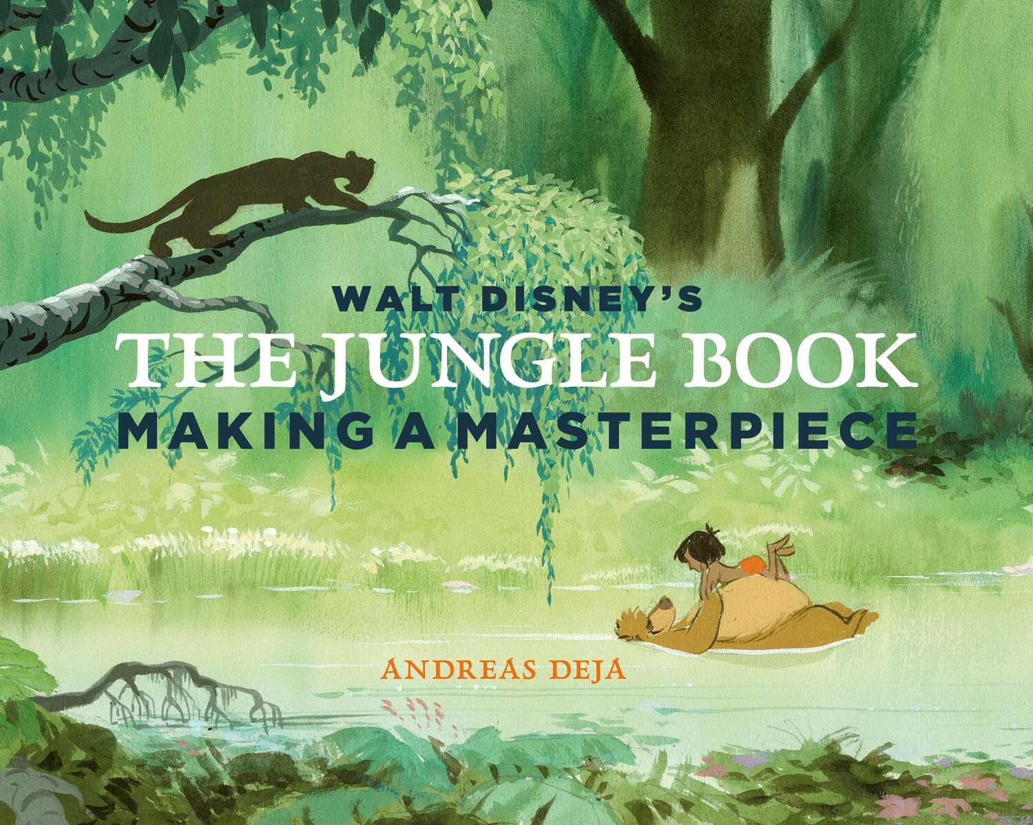 Cover: 9781681888934 | Walt Disney's The Jungle Book | Making A Masterpiece | Deja (u. a.)
