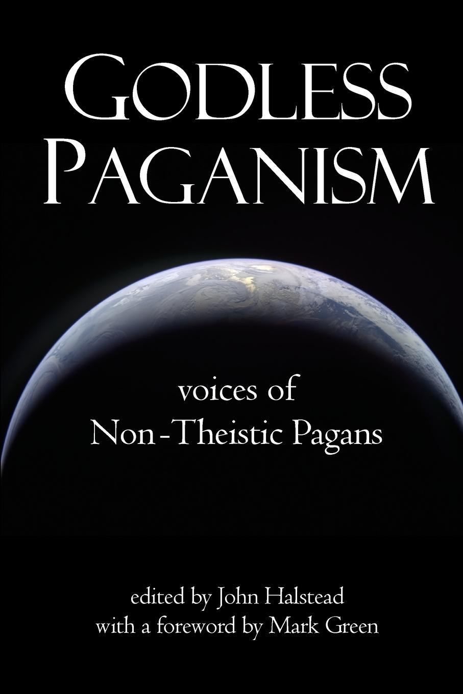 Cover: 9781329943575 | Godless Paganism | Voices of Non-Theistic Pagans | John Halstead
