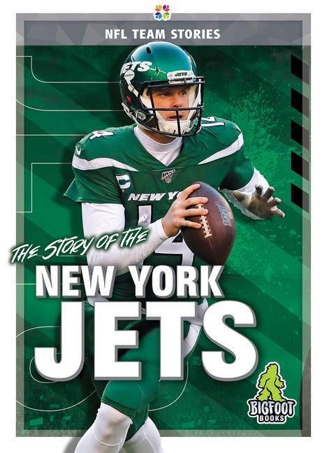 Cover: 9781645192411 | The Story of the New York Jets | Jim Gigliotti | Buch | Gebunden