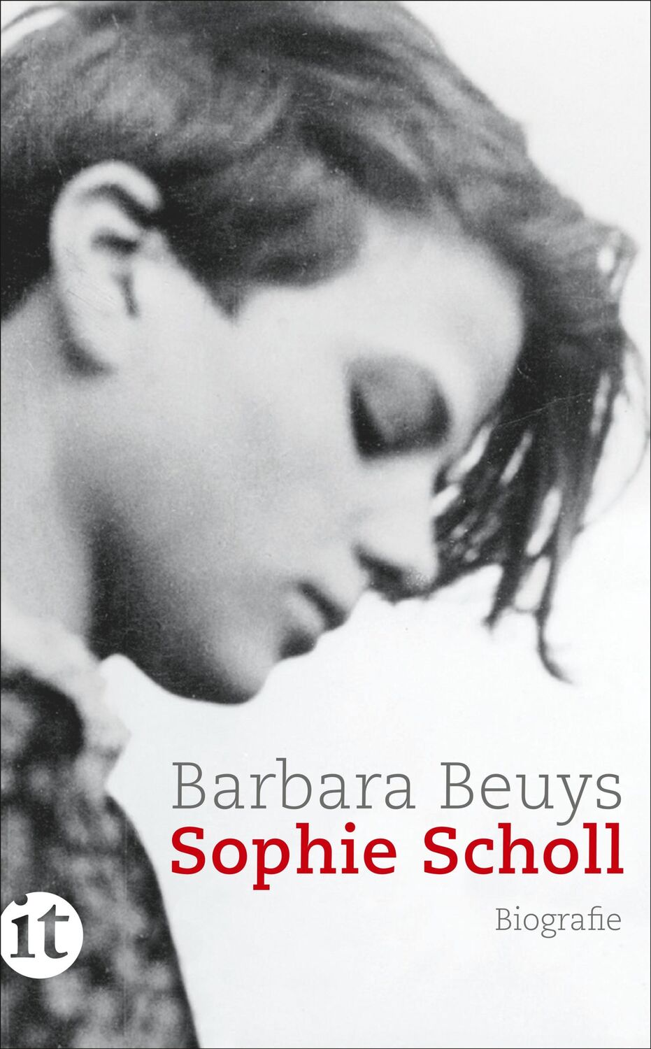 Cover: 9783458681397 | Sophie Scholl | Biografie | Barbara Beuys | Taschenbuch | 493 S.