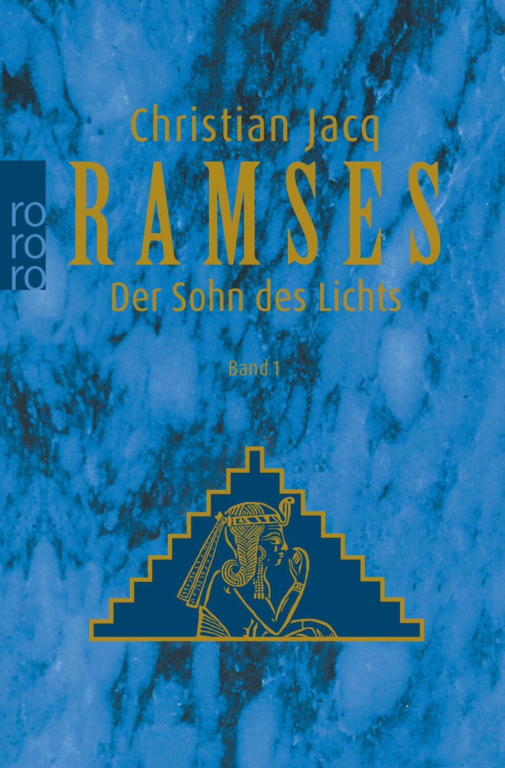 Cover: 9783499224713 | Ramses: Der Sohn des Lichts | Christian Jacq | Taschenbuch | Ramses
