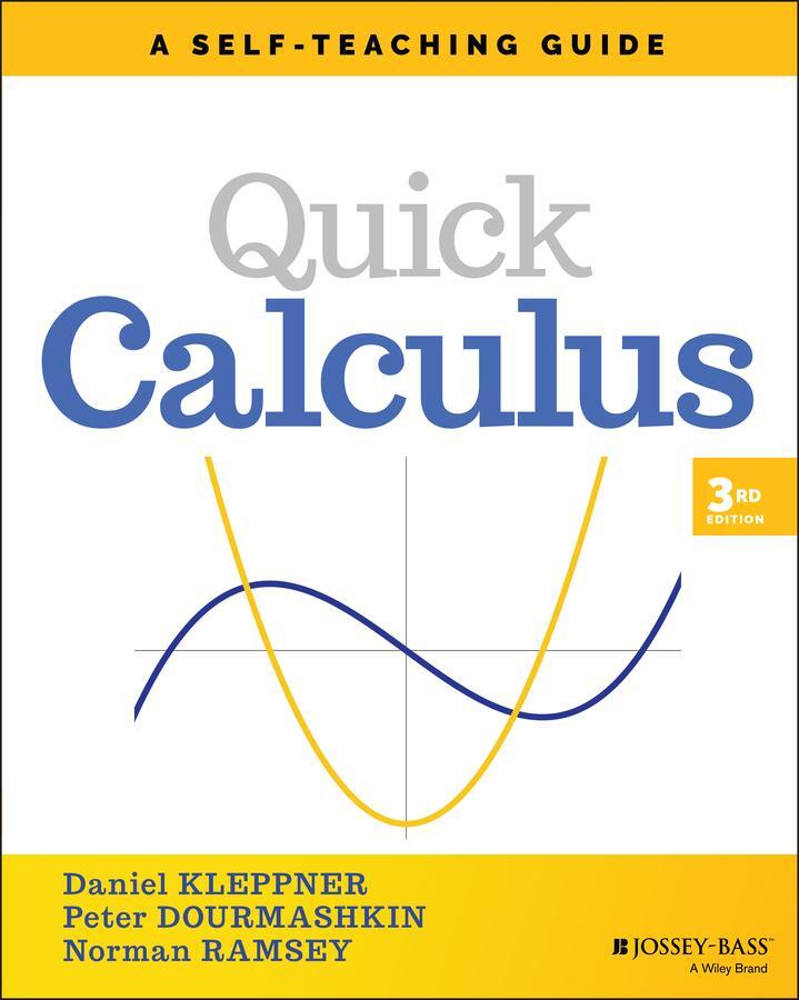 Cover: 9781119743194 | Quick Calculus | A Self-Teaching Guide | Daniel Kleppner (u. a.)