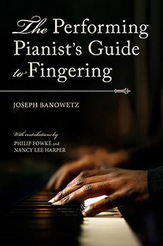 Cover: 9780253053138 | The Performing Pianist's Guide to Fingering | Joseph Banowetz | Buch