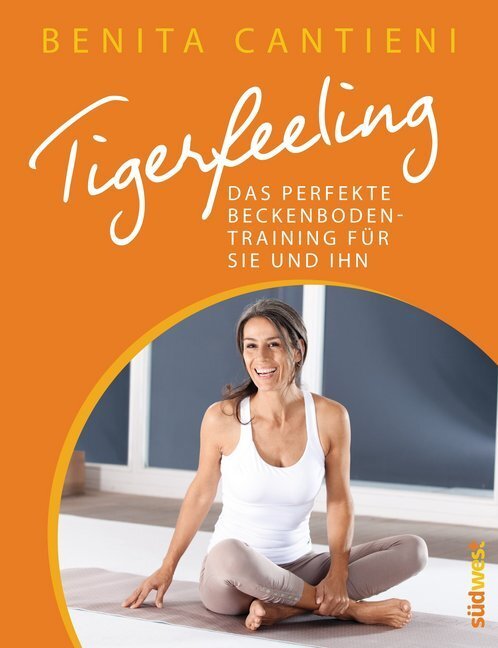 Cover: 9783517087887 | Tigerfeeling - Das perfekte Beckenbodentraining für Sie und Ihn | Buch