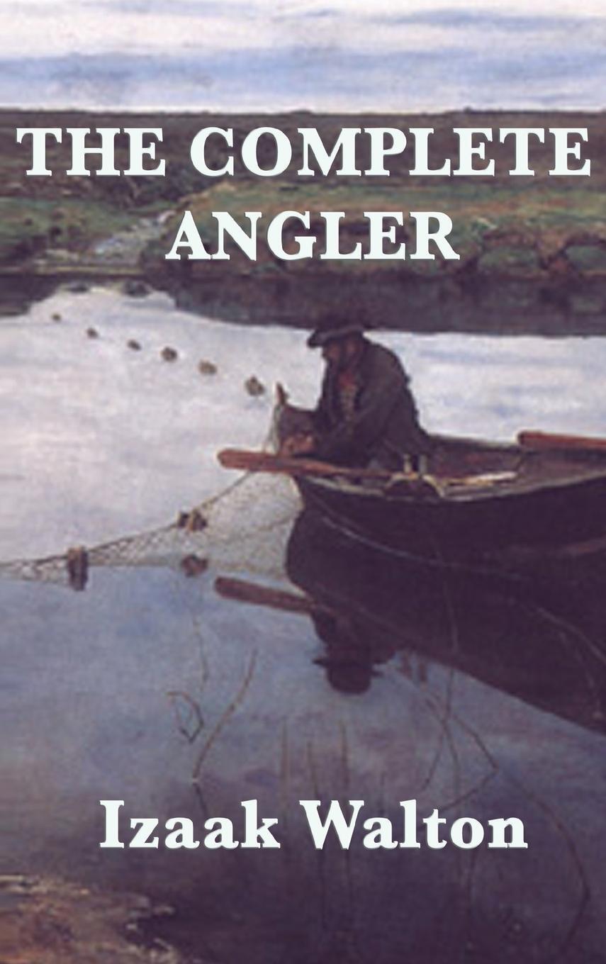 Cover: 9781515431930 | The Complete Angler | Izaak Walton | Buch | Englisch | 2018