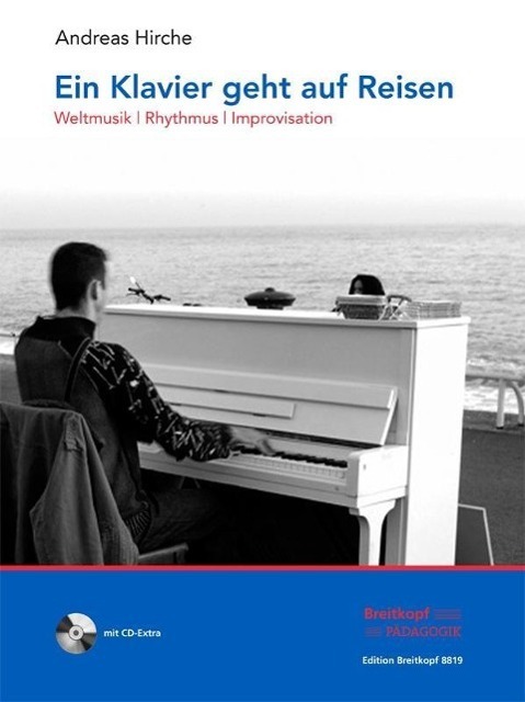 Cover: 9790004183847 | Ein Klavier geht auf Reisen (mit CD) | Andreas Hirsche | Buch | 2014