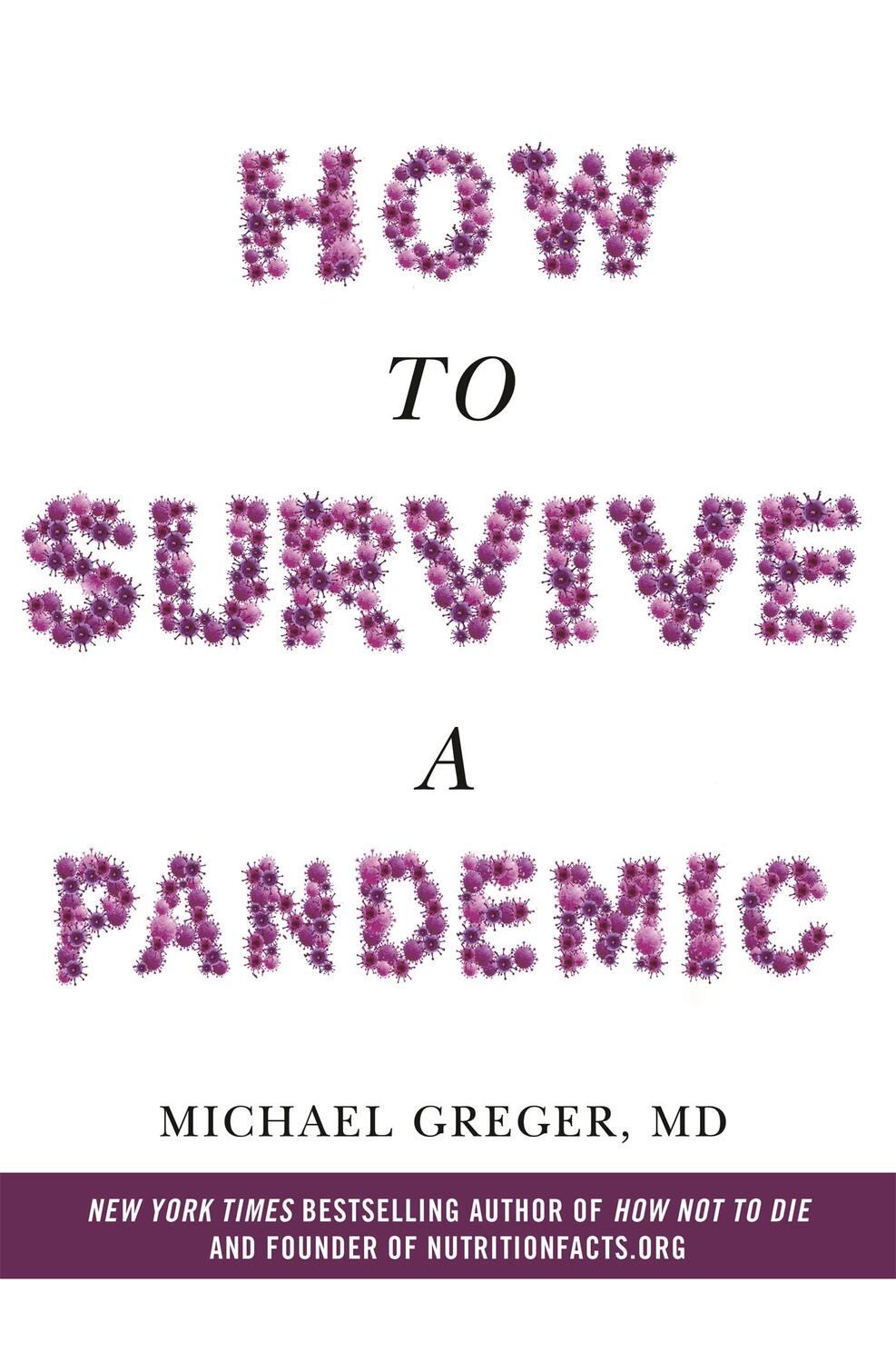 Cover: 9781529054910 | How to Survive a Pandemic | Michael Greger | Taschenbuch | XXII | 2020