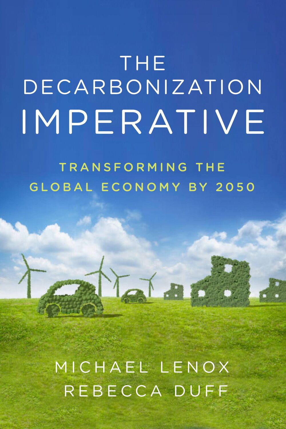 Cover: 9781503614789 | The Decarbonization Imperative | Michael Lenox (u. a.) | Buch | 2021