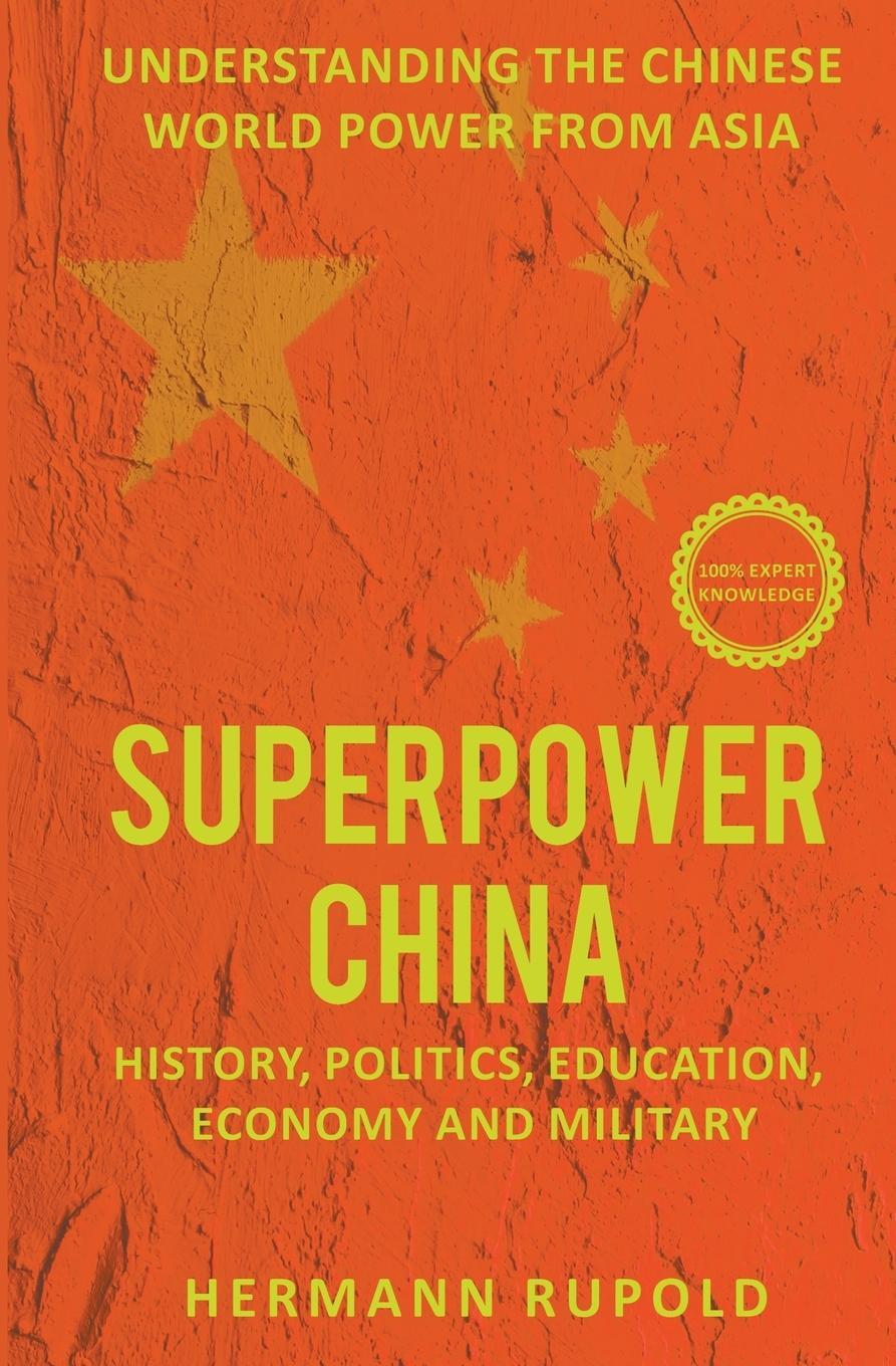 Cover: 9783968971322 | Superpower China - Understanding the Chinese world power from Asia