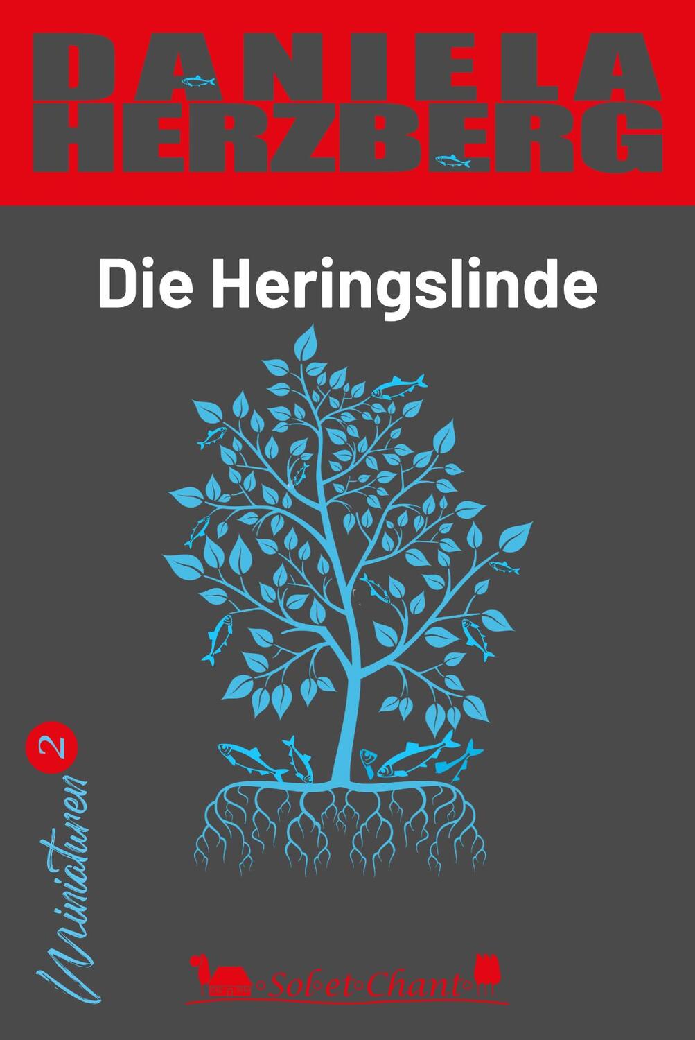 Cover: 9783949333170 | Die Heringslinde | Miniaturen 2 | Daniela Herzberg | Taschenbuch