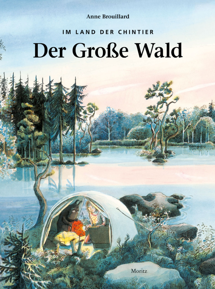 Cover: 9783895653452 | Im Land der Chintier. Der große Wald | Anne Brouillard | Buch | 80 S.
