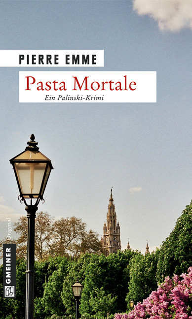 Cover: 9783839210185 | Pasta Mortale | Ein Palinski-Krimi. Palinskis zehnter Fall | Emme