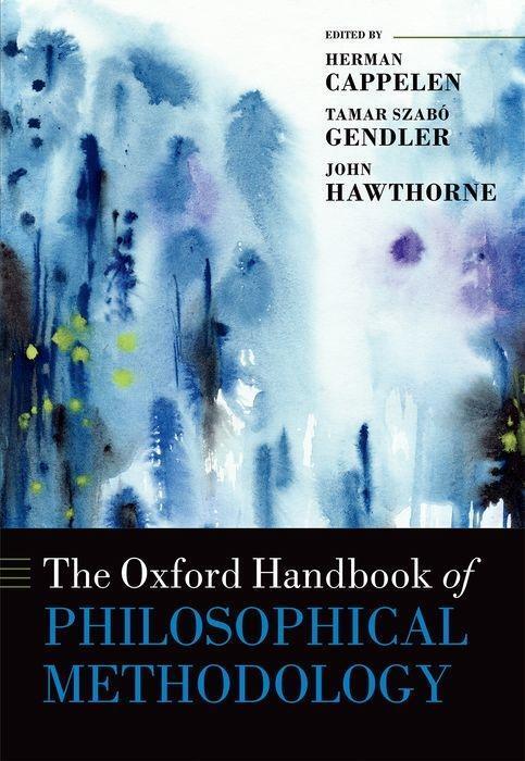 Cover: 9780199668779 | The Oxford Handbook of Philosophical Methodology | Cappelen (u. a.)