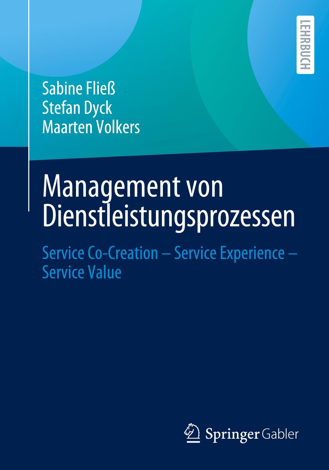 Cover: 9783658441463 | Management von Dienstleistungsprozessen | Sabine Fließ (u. a.) | Buch