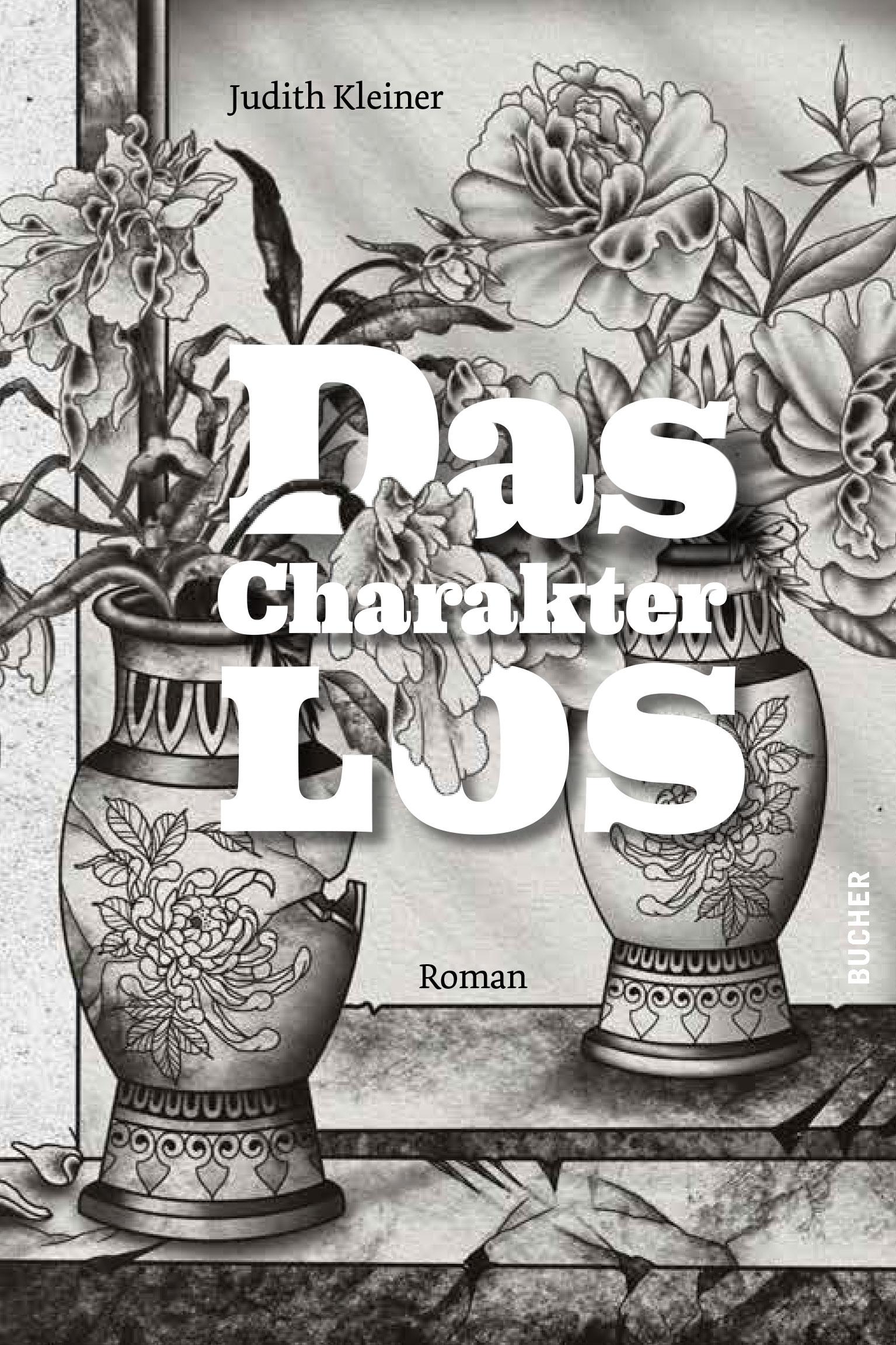 Cover: 9783990187173 | Das CharakterLos | Roman | Judith Kleiner | Taschenbuch | 312 S.