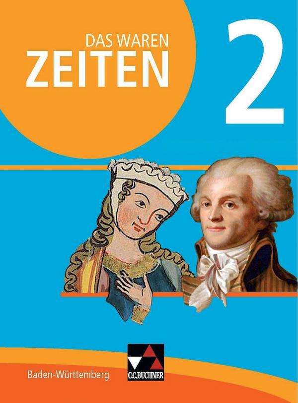 Cover: 9783661310428 | Das waren Zeiten 2 Schülerband Neue Ausgabe Baden-Württemberg | Buch
