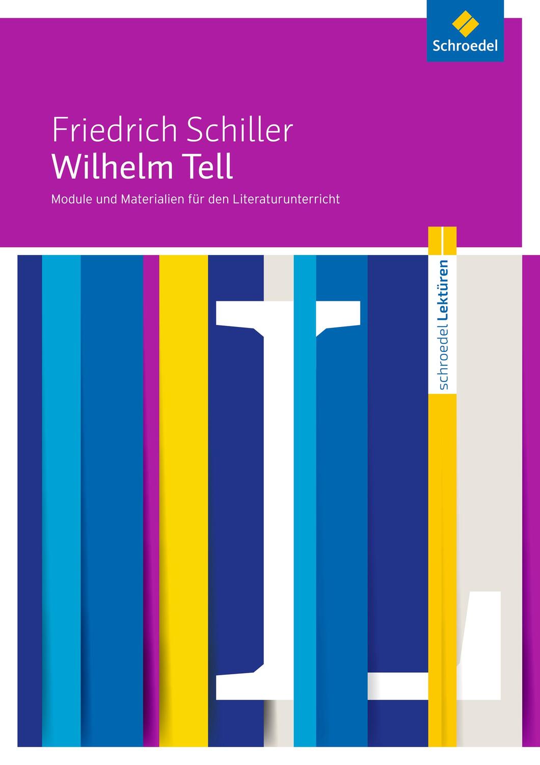 Cover: 9783507697775 | Wilhelm Tell: Module und Materialien für den Literaturunterricht