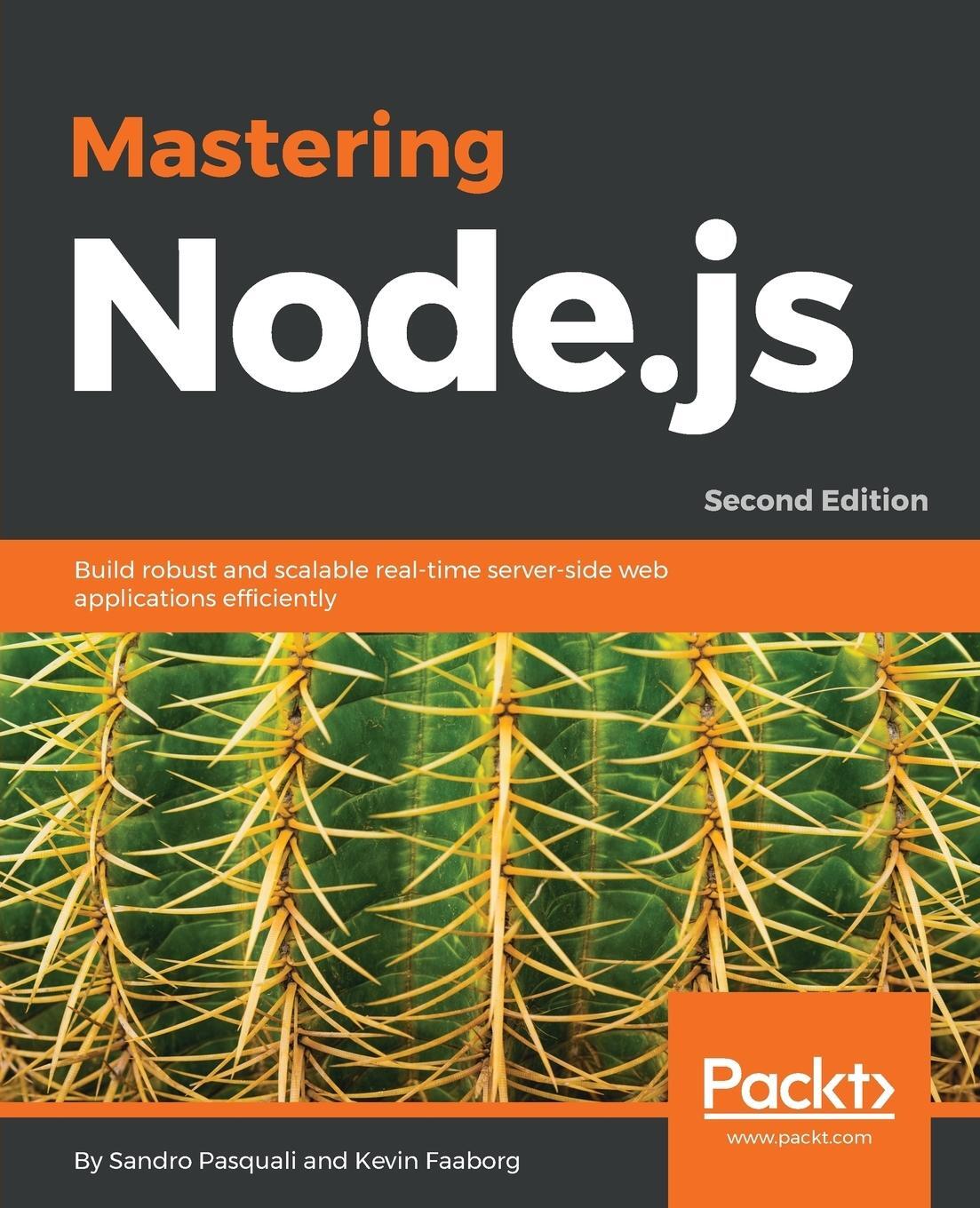 Cover: 9781785888960 | Mastering Node.js - Second Edition | Sandro Pasquali (u. a.) | Buch