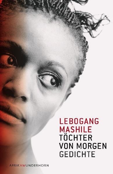 Cover: 9783884233405 | Töchter von morgen | Gedichte | Lebogang Mashile | Buch | 112 S.