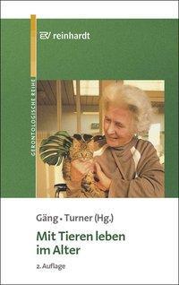 Cover: 9783497017577 | Mit Tieren leben im Alter | Taschenbuch | 201 S. | Deutsch | 2005