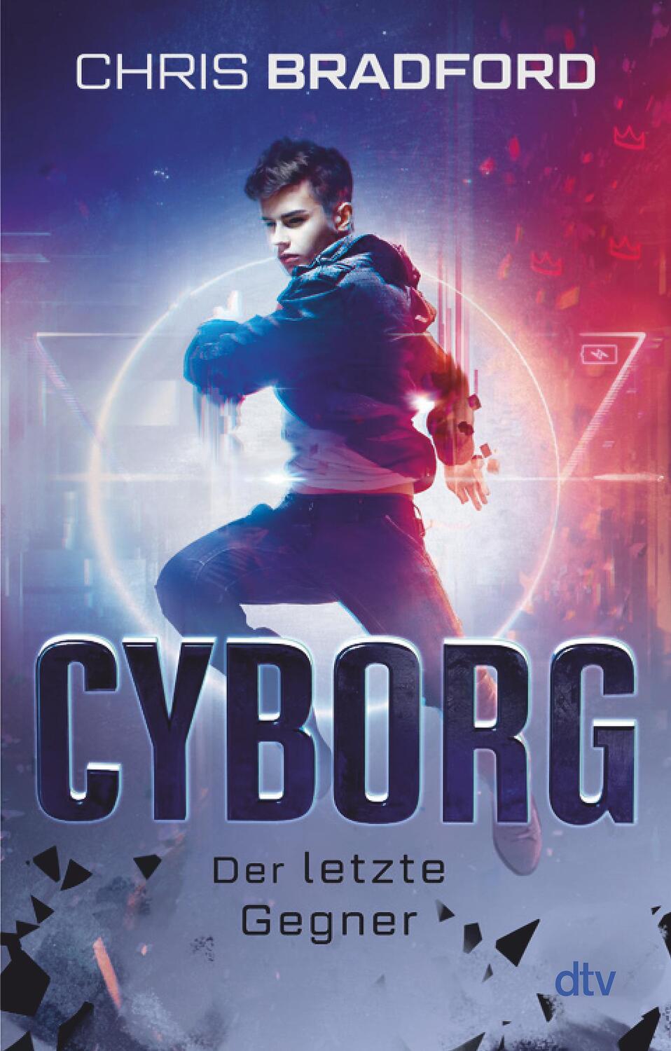 Cover: 9783423719100 | Cyborg - Der letzte Gegner | Chris Bradford | Taschenbuch | Deutsch