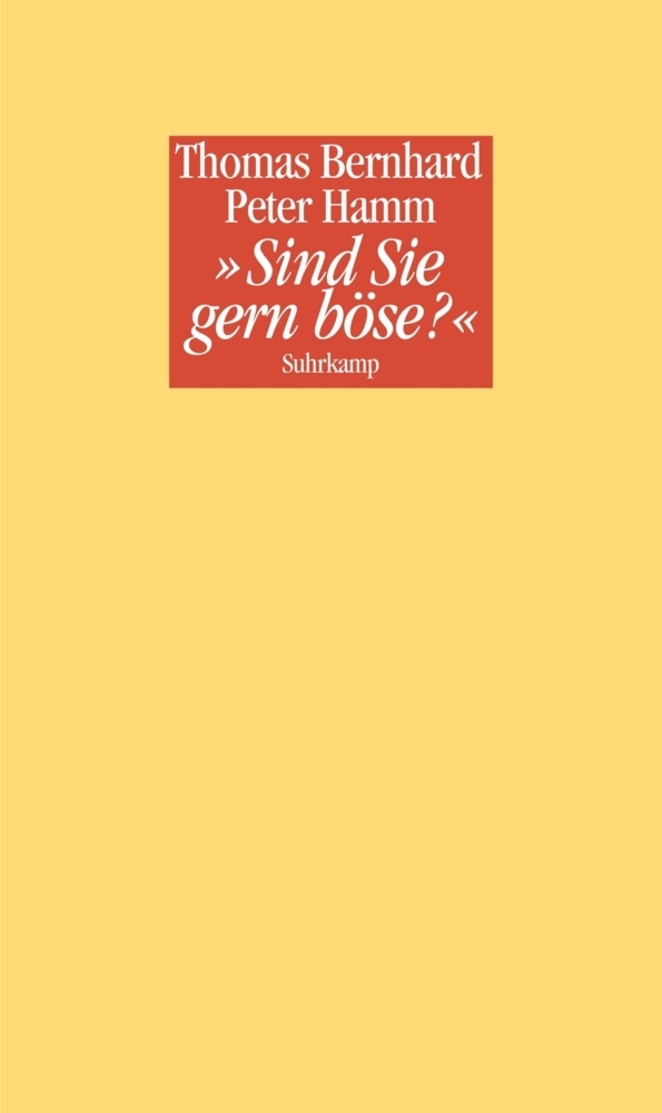 Cover: 9783518421888 | »Sind Sie gern böse?« | Thomas Bernhard (u. a.) | Taschenbuch | 2011
