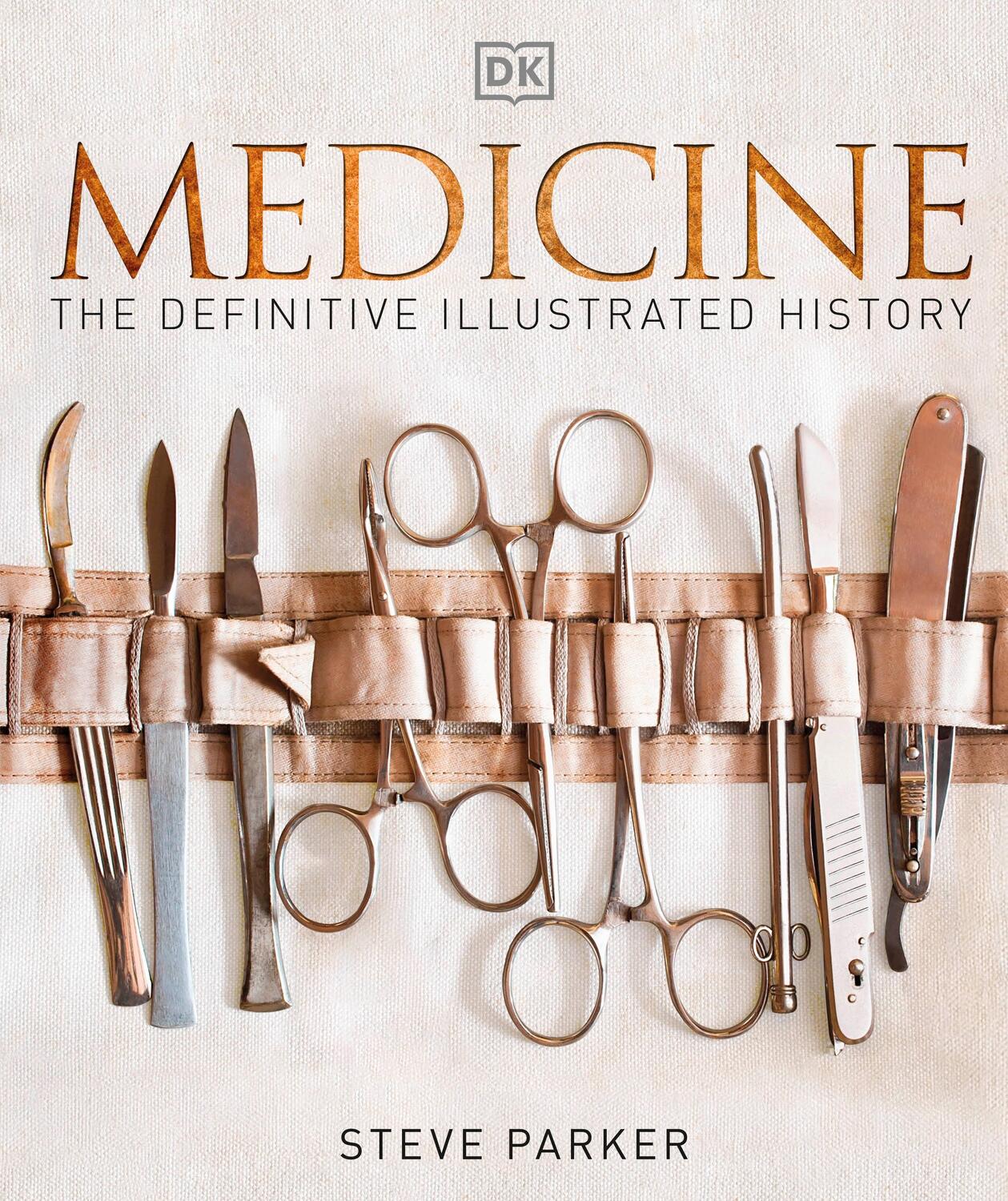 Cover: 9780241225967 | Medicine | The Definitive Illustrated History | Buch | Englisch | 2016