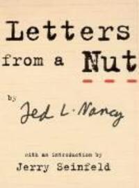 Cover: 9780091895365 | Letters From A Nut | With An Introduction by Jerry Seinfeld | Nancy