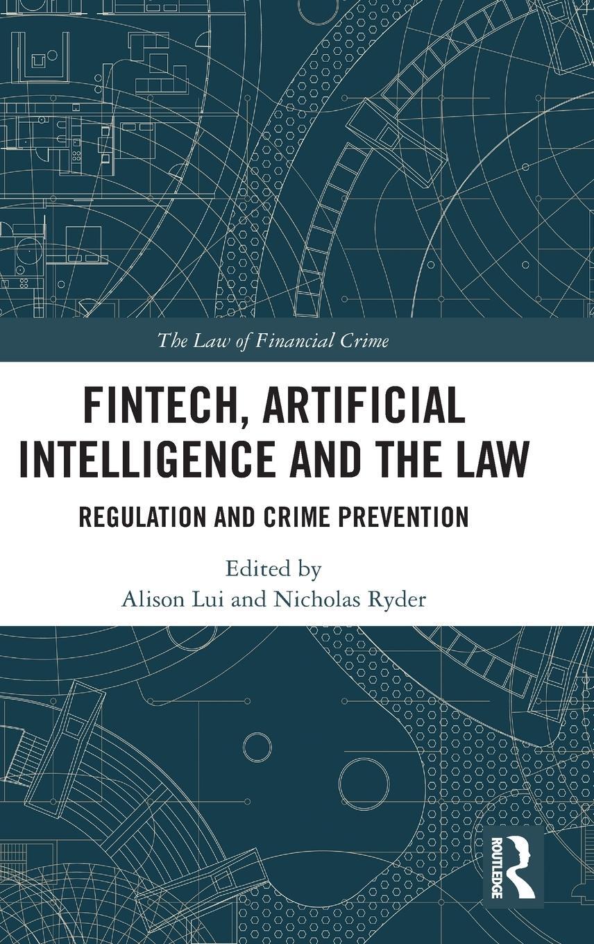 Cover: 9780367897659 | FinTech, Artificial Intelligence and the Law | Alison Lui (u. a.)