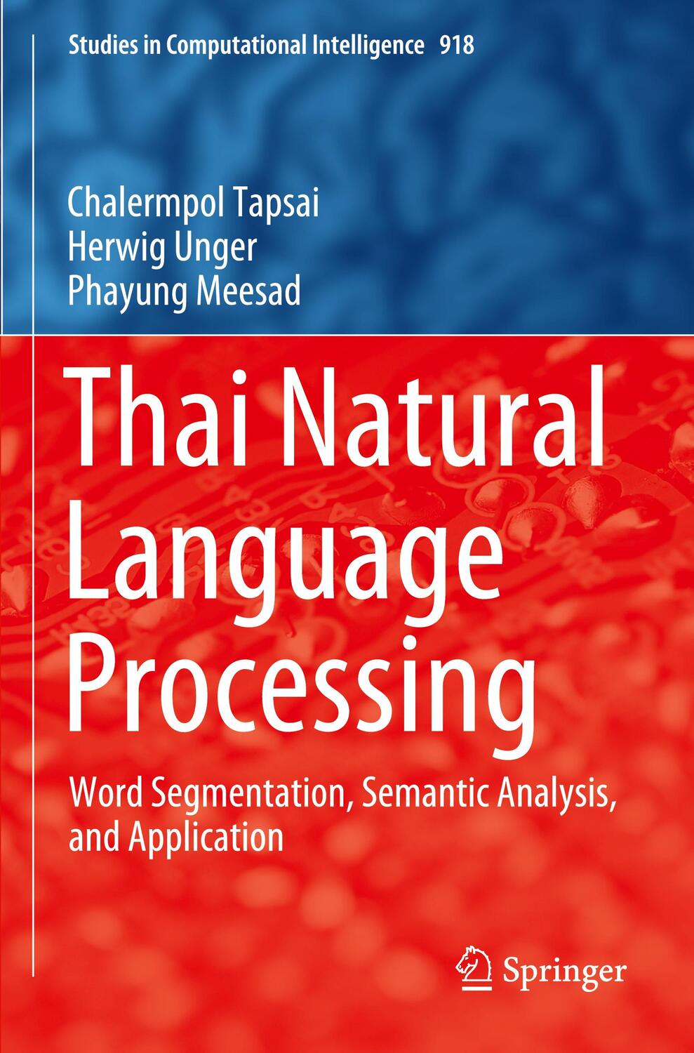 Cover: 9783030562373 | Thai Natural Language Processing | Chalermpol Tapsai (u. a.) | Buch