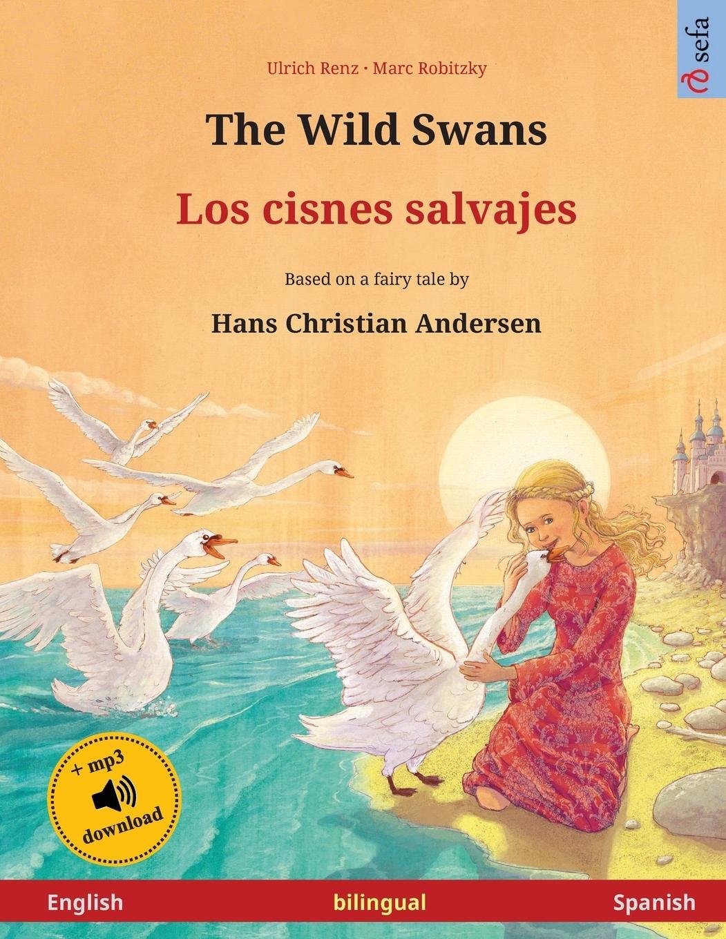 Cover: 9783739958972 | Renz, U: Wild Swans - Los cisnes salvajes (English - Spanish | Renz