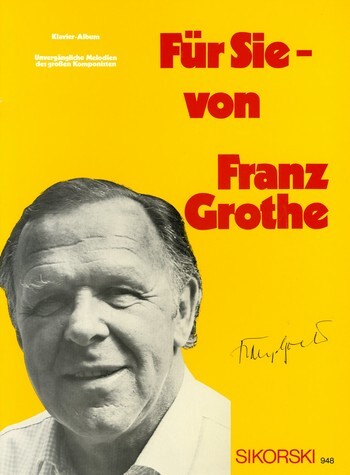 Cover: 9790003009889 | Für Sie von Franz Grothe: Album für Gesang und Klavier | Franz Grothe