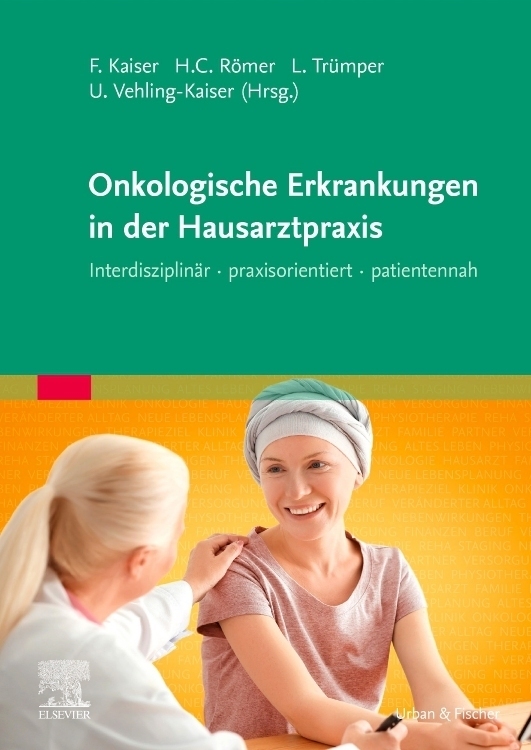 Cover: 9783437212710 | Onkologische Erkrankungen in der Hausarztpraxis | Kaiser (u. a.) | XVI