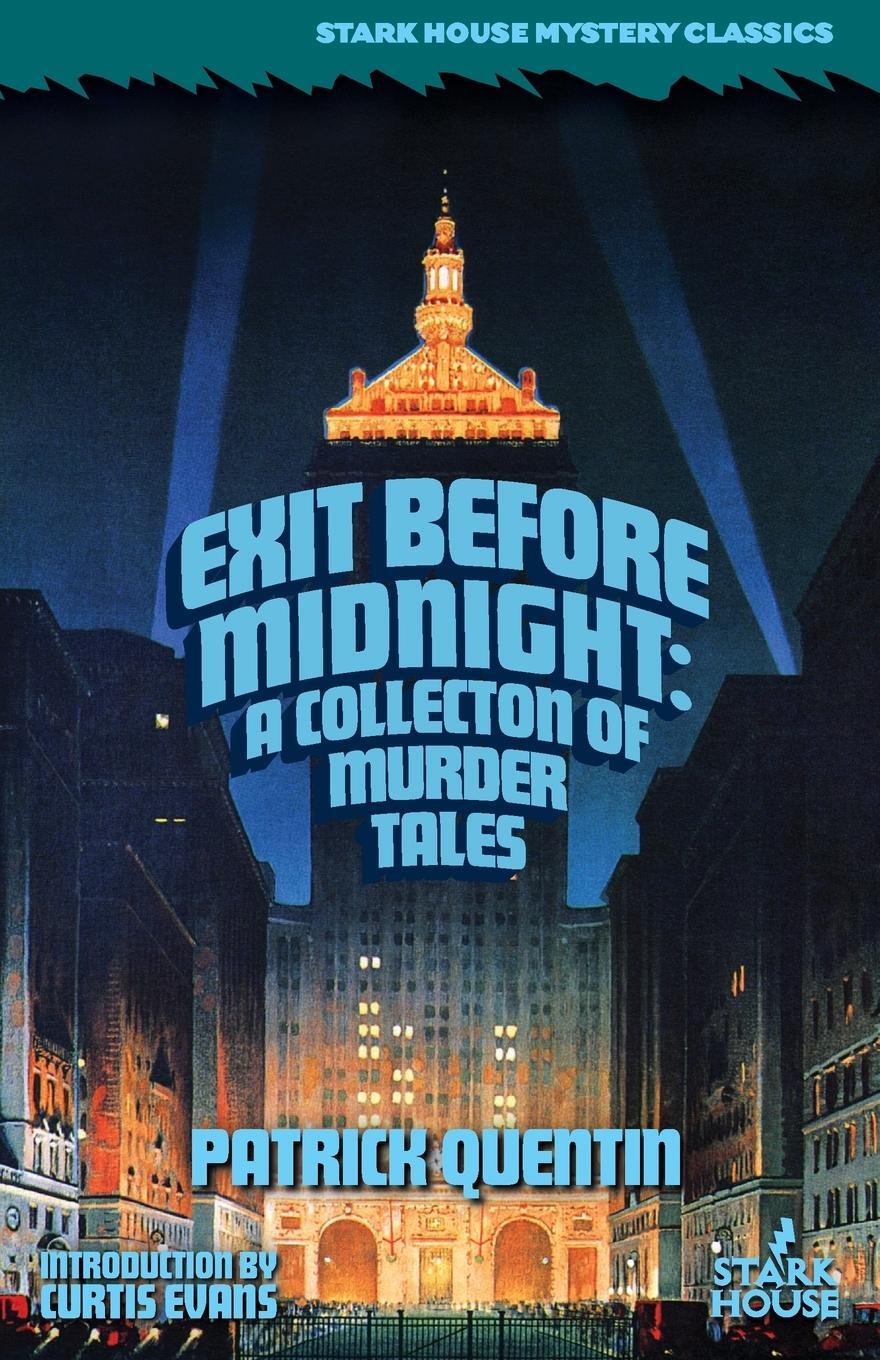 Cover: 9798886010640 | Exit Before Midnight | A Collection of Murder Tales | Patrick Quentin