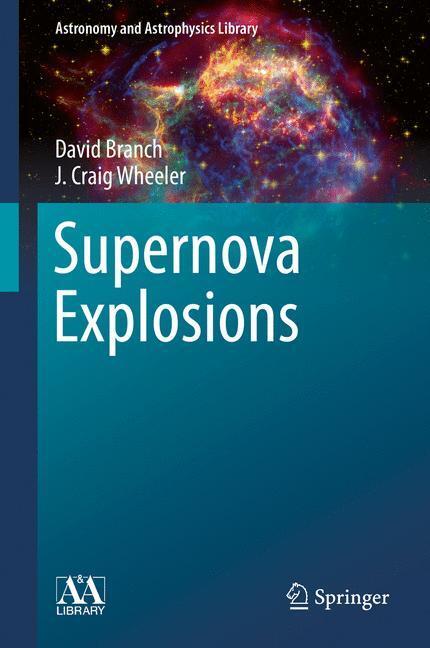 Cover: 9783662550526 | Supernova Explosions | David Branch (u. a.) | Buch | Englisch