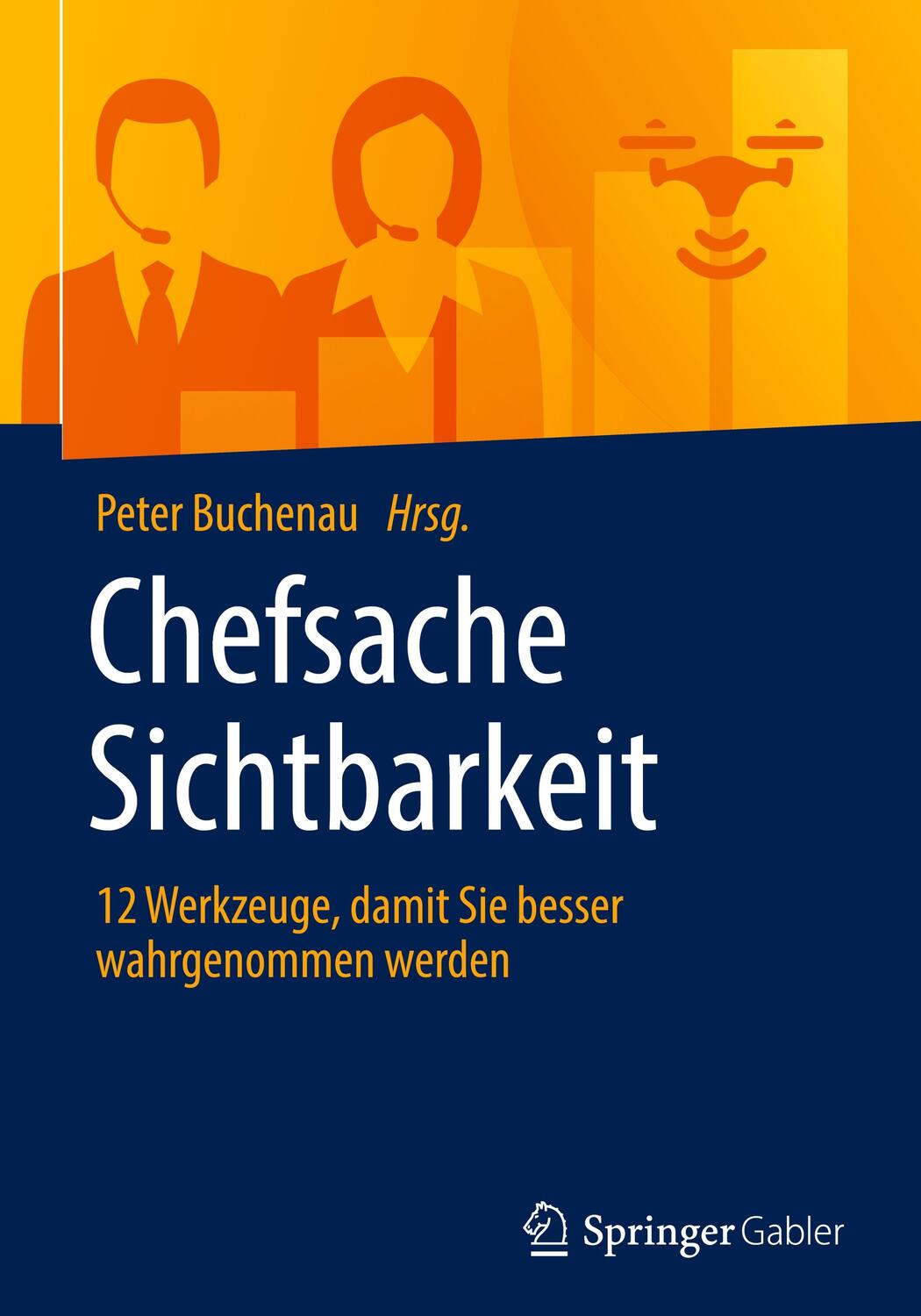 Cover: 9783658306052 | Chefsache Sichtbarkeit | Peter Buchenau | Buch | Chefsache | Deutsch