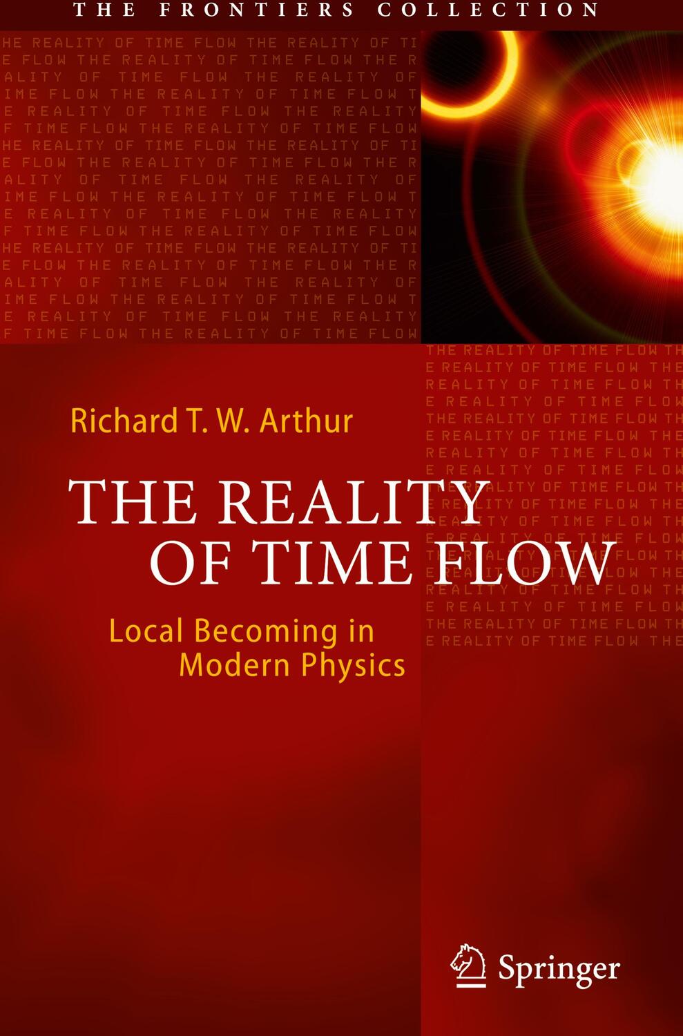 Cover: 9783030159467 | The Reality of Time Flow | Local Becoming in Modern Physics | Arthur